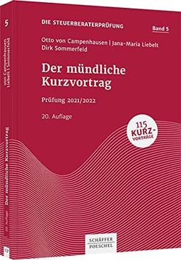 Der mündliche Kurzvortrag: Prüfung 2021/2022 (Die Steuerberaterprüfung)