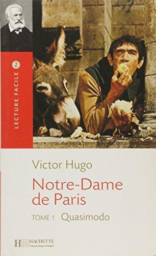 Notre-Dame de Paris. Vol. 1. Quasimodo