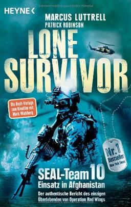 Lone Survivor: SEAL-Team 10  Einsatz in Afghanistan. Der authentische Bericht des einzigen Überlebenden von Operation Red Wings