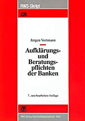 Aufklärungs- und Beratungspflichten der Banken