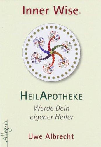 Inner Wise Heilapotheke: Werde Dein eigener Heiler