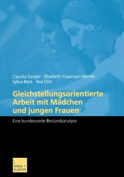 Gleichstellungsorientierte Arbeit mit Mädchen und Jungen Frauen