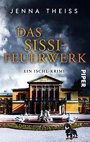 Das Sissi-Feuerwerk: Ein Ischl-Krimi (Materna & Konarek ermitteln, Band 2)