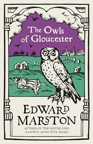 The Owls of Gloucester: A Gripping Medieval Mystery from the Bestselling Author (Domesday)