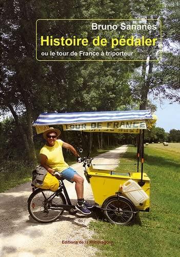 Histoire de pédaler ou Le tour de France à triporteur