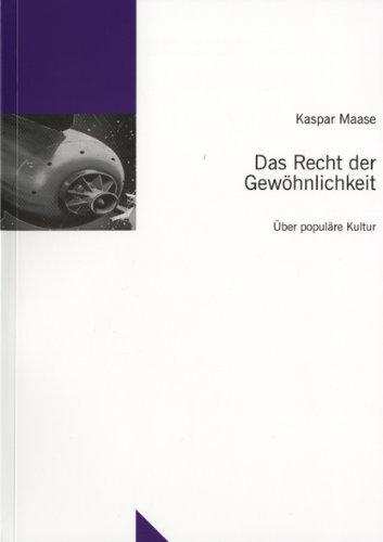 Das Recht der Gewöhnlichkeit: Über populäre Kultur