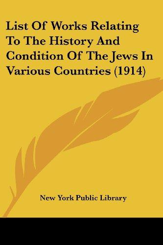 List Of Works Relating To The History And Condition Of The Jews In Various Countries (1914)