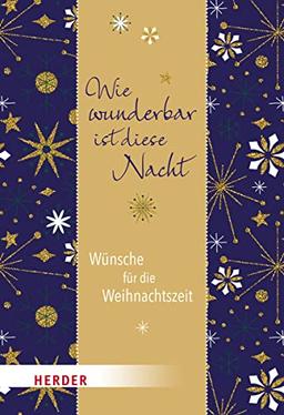 Wie wunderbar ist diese Nacht: Wünsche für die Weihnachtszeit