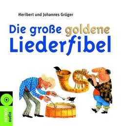 Die große goldene Liederfibel. 2 CDs