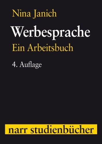 Narr Studienbücher: Werbesprache: Ein Arbeitsbuch