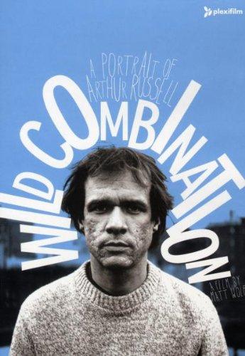 Wild Combination: A Portrait of Arthur Russell