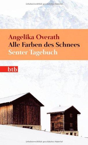 Alle Farben des Schnees: Senter Tagebuch (Das Besondere Taschenbuch)