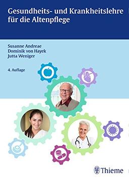 Gesundheits- und Krankheitslehre für die Altenpflege (Reihe, ALTENPFLEGE PROFESS.)