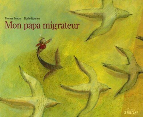 Mon papa migrateur