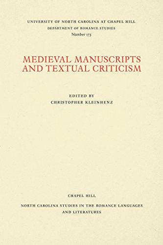 Medieval Manuscripts and Textual Criticism (North Carolina Studies in the Romance Languages and Literatures)