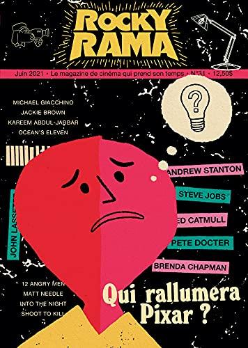 Rockyrama, n° 31. Qui rallumera Pixar ?