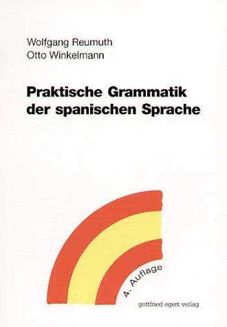 Praktische Grammatik der spanischen Sprache. (Lernmaterialien)