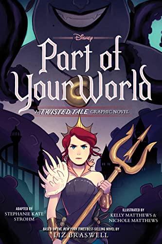 Part of Your World: A Twisted Tale Graphic Novel (Twisted Tale, A)