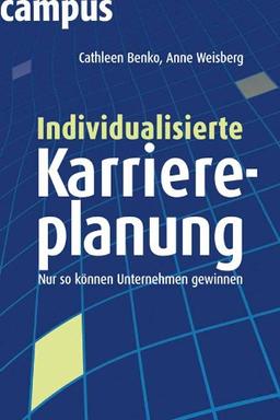 Individualisierte Karriereplanung: Nur so können Unternehmen gewinnen!