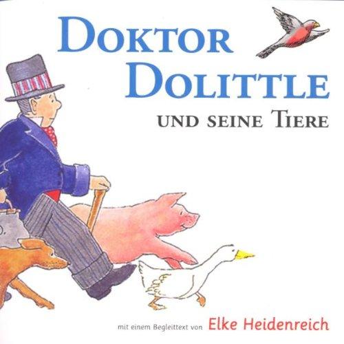 Doktor Dolittle und seine Tiere. 3 CDs