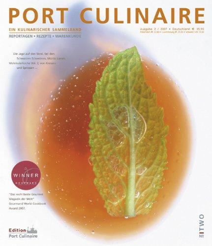 Port Culinaire Two - Band No. 2. Foodszene. Reportagen. Rezepte