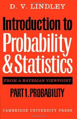 Introduction to Probability and Statistics from a Bayesian Viewpoint