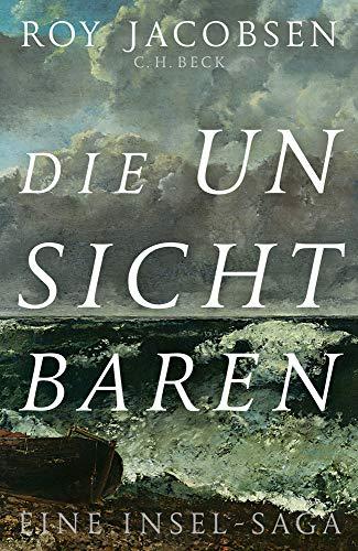 Die Unsichtbaren: Eine Insel-Saga