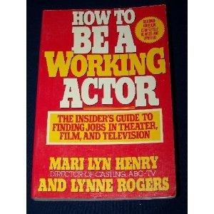 How to Be Working Actor