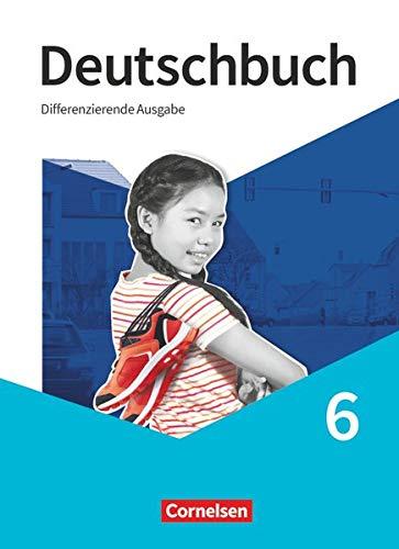 Deutschbuch - Sprach- und Lesebuch - Differenzierende Ausgabe 2020 - 6. Schuljahr: Schülerbuch