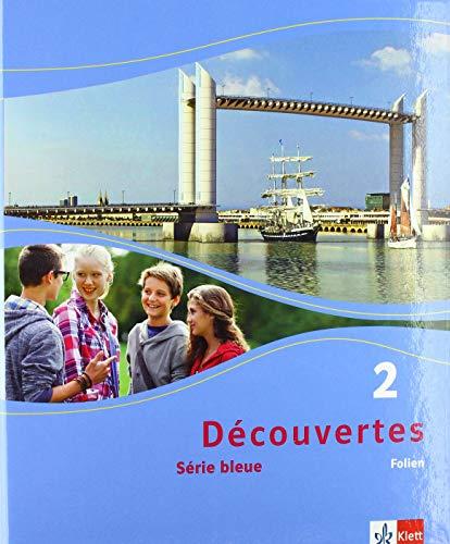 Découvertes 2. Série bleue: Folien: Abbildungen aus dem Schülerbuch und Transferfolien 2. Lernjahr (Découvertes. Série bleue (ab Klasse 7). Ausgabe ab 2012)