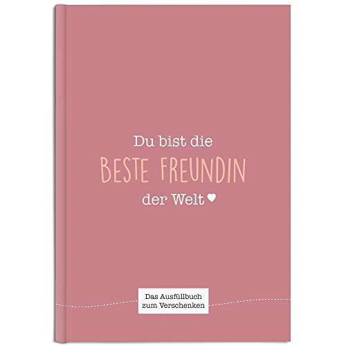 Du bist die beste Freundin der Welt: Ein einzigartiges Geschenk zum Ausfüllen (altrosa)