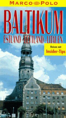 Baltikum. Marco Polo Reiseführer. Estland, Lettland, Litauen. Reisen mit Insider- Tips