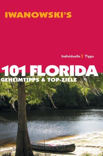 101 Florida: Geheimtipps & Top-Ziele