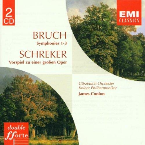 Bruch: Symphonien 1-3 / Schreker: Vorspiel zu einer großen Oper