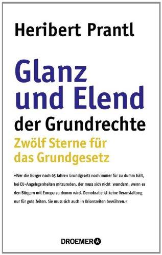 Glanz und Elend der Grundrechte: Zwölf Sterne für das Grundgesetz