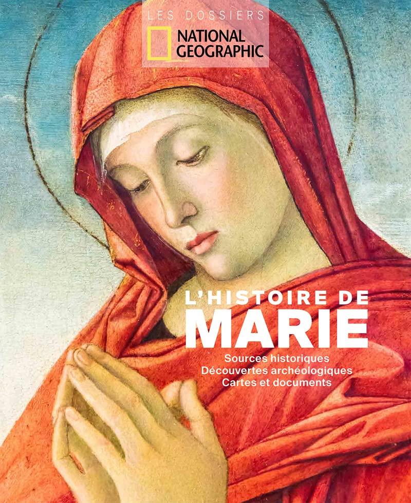 L'histoire de Marie : sources historiques, découvertes archéologiques, cartes et documents