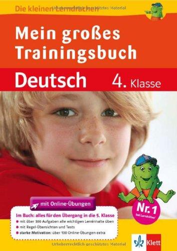 Das große Trainingsbuch Deutsch 4. Klasse: Alles für den Übergang auf weiterführende Schulen