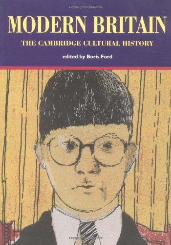 Cambridge Cultural History of Britain: Volume 9, Modern Britain (Cambridge Cultural History of Britain Vol 9)