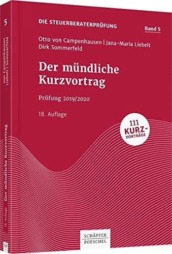 Der mündliche Kurzvortrag: Prüfung 2019/2020 (Die Steuerberaterprüfung)