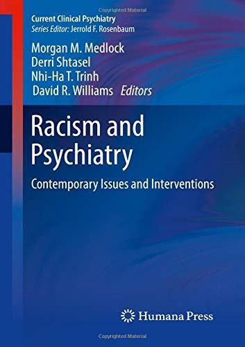 Racism and Psychiatry: Contemporary Issues and Interventions (Current Clinical Psychiatry)