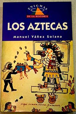 Aztecas, Los