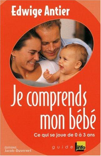 Je comprends mon bébé