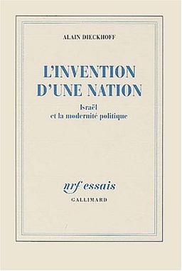 L'Invention d'une nation : Israël et la modernité politique