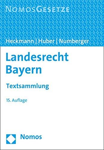 Landesrecht Bayern: Textsammlung - Rechtsstand: 1. September 2019