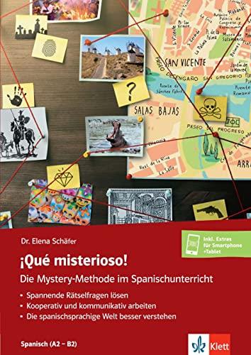 ¡Qué misterioso! Die Mystery-Methode im Spanischunterricht (A2-B2): Lehrerbuch + Klett-Augmented