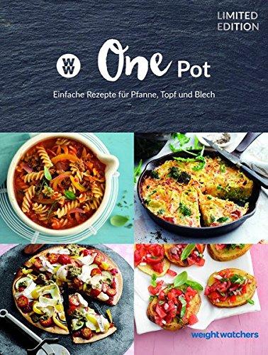 Weight Watchers - One Pot: Einfache Rezepte für Pfanne, Topf und Blech