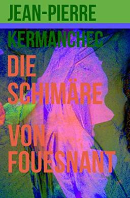 Die Schimäre von Fouesnant