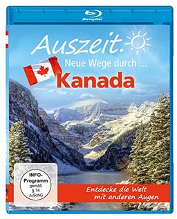 Auszeit. Neue Wege durch...Kanada [Blu-ray]