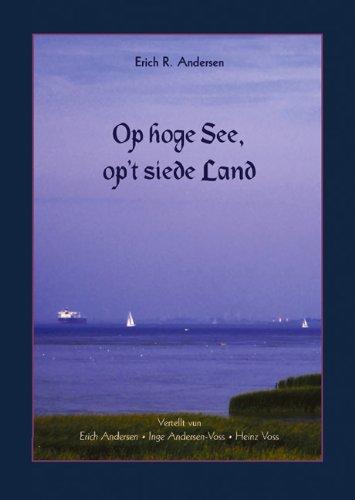 Op hoge See, op't siede Land