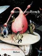 Hieronymus Bosch: Das Gesamtwerk